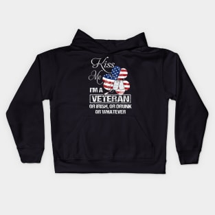 Kiss Me I'm Veteran Or Irish Or Drunk Or Whatever Kids Hoodie